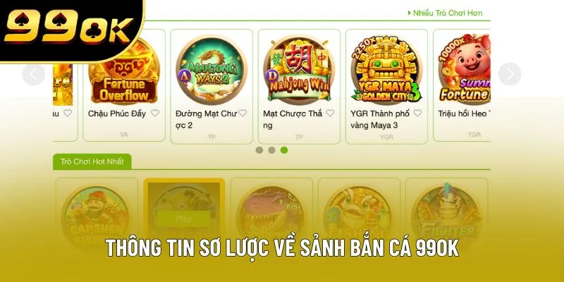 Thông tin sơ lược về sảnh bắn cá 99OK Thông tin sơ lược về sảnh bắn cá 99OK
