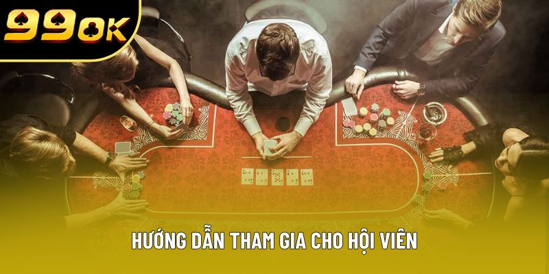 Hướng dẫn tham gia cho hội viên Hướng dẫn tham gia cho hội viên
